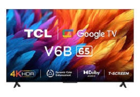 TCL 65" V6B |UHD | 4K HDR | Google TV | With Dolby Audio (New 2024 Model)- Price in Kenya.