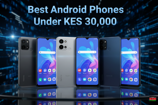 Best Android Phones under KES 30,000