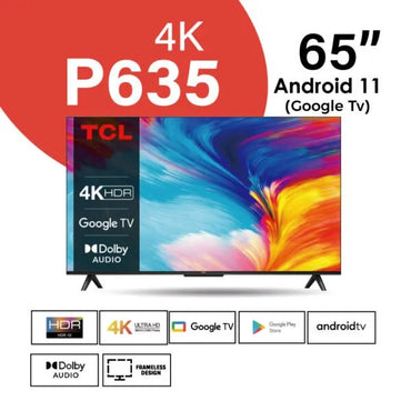 TCL65"P635 | Smart UHD | 4K With HDR | Google | Frameless TV-Price in Kenya. in Kenya | Zentech